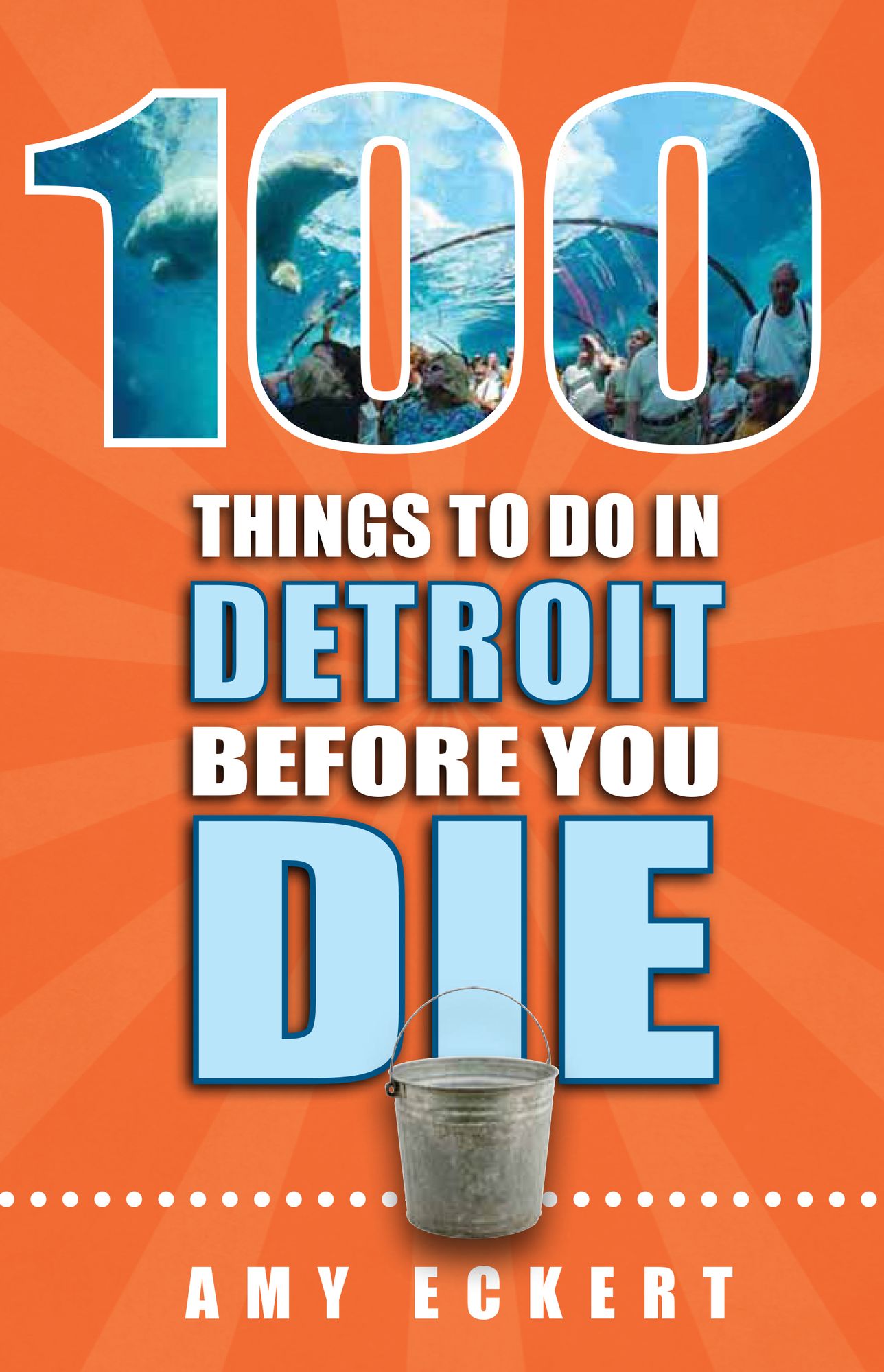 100 Things to Do in Detroit Before You Die