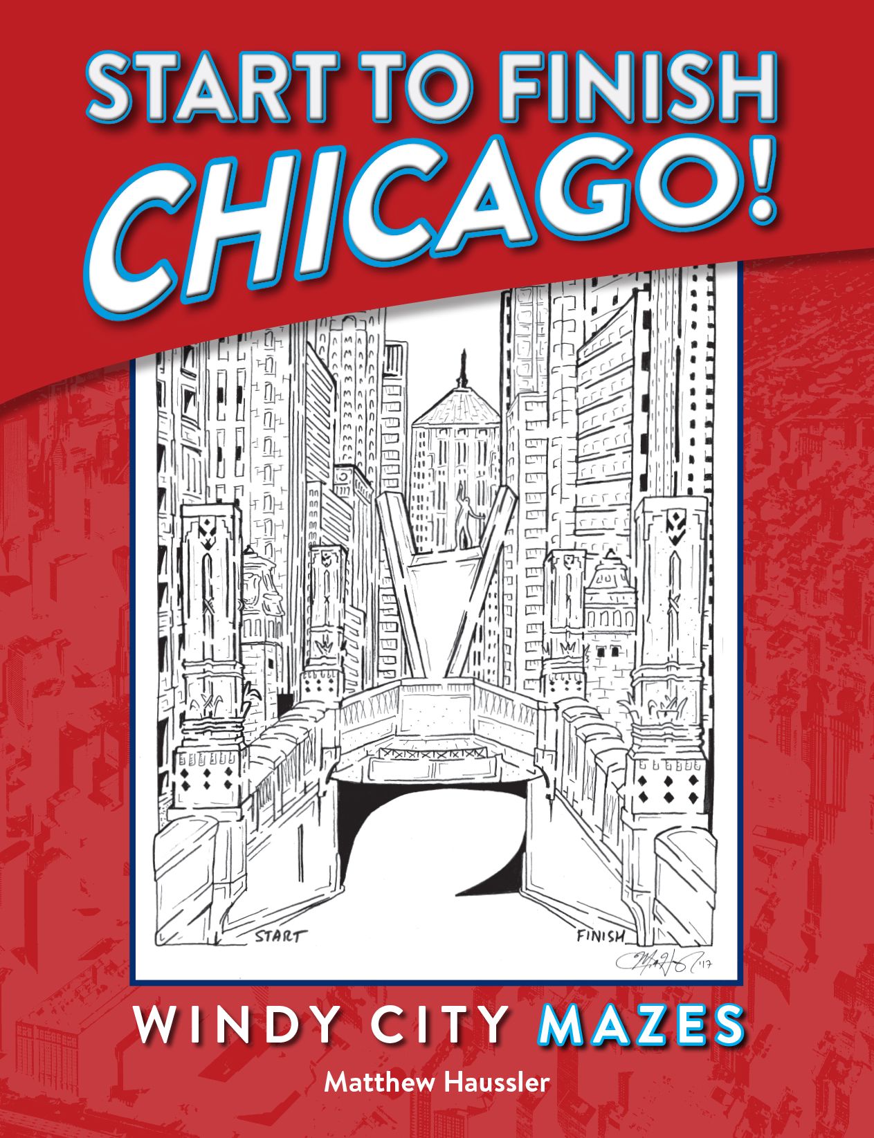 Start to Finish Chicago: Windy City Mazes