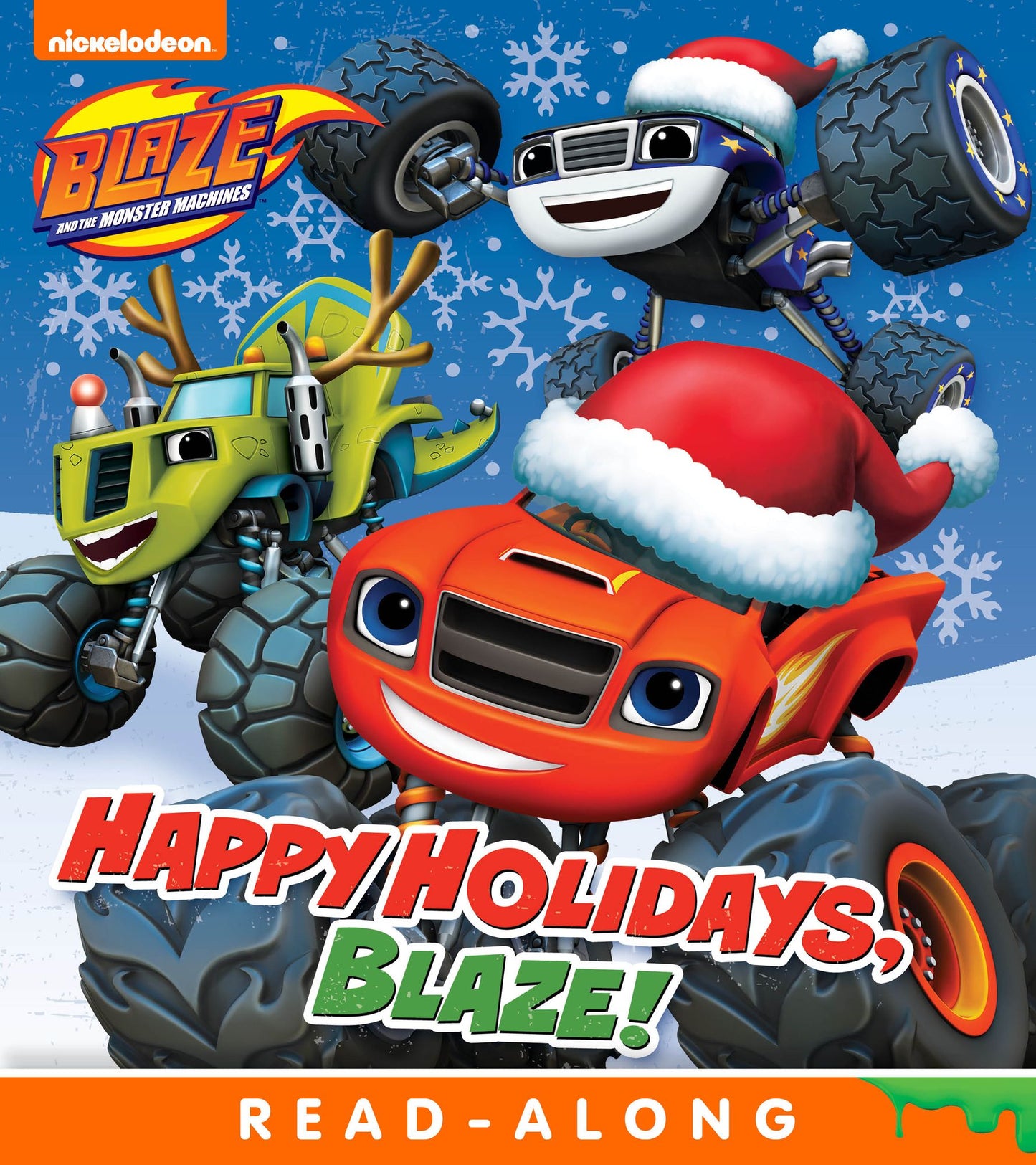 Happy Holidays, Blaze! (Blaze and the Monster Machines)