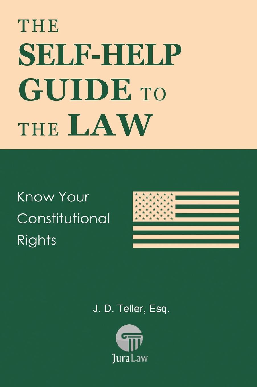 The Self-Help Guide to the Law: Know Your Constitutional Rights