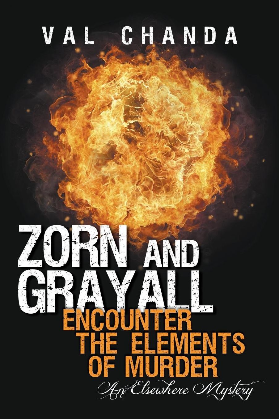 Zorn and Grayall Encounter the Elements of Murder: An Elsewhere Mystery