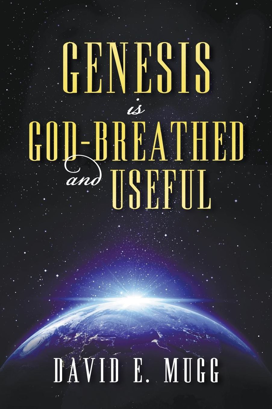 Genesis is God-Breathed and Useful