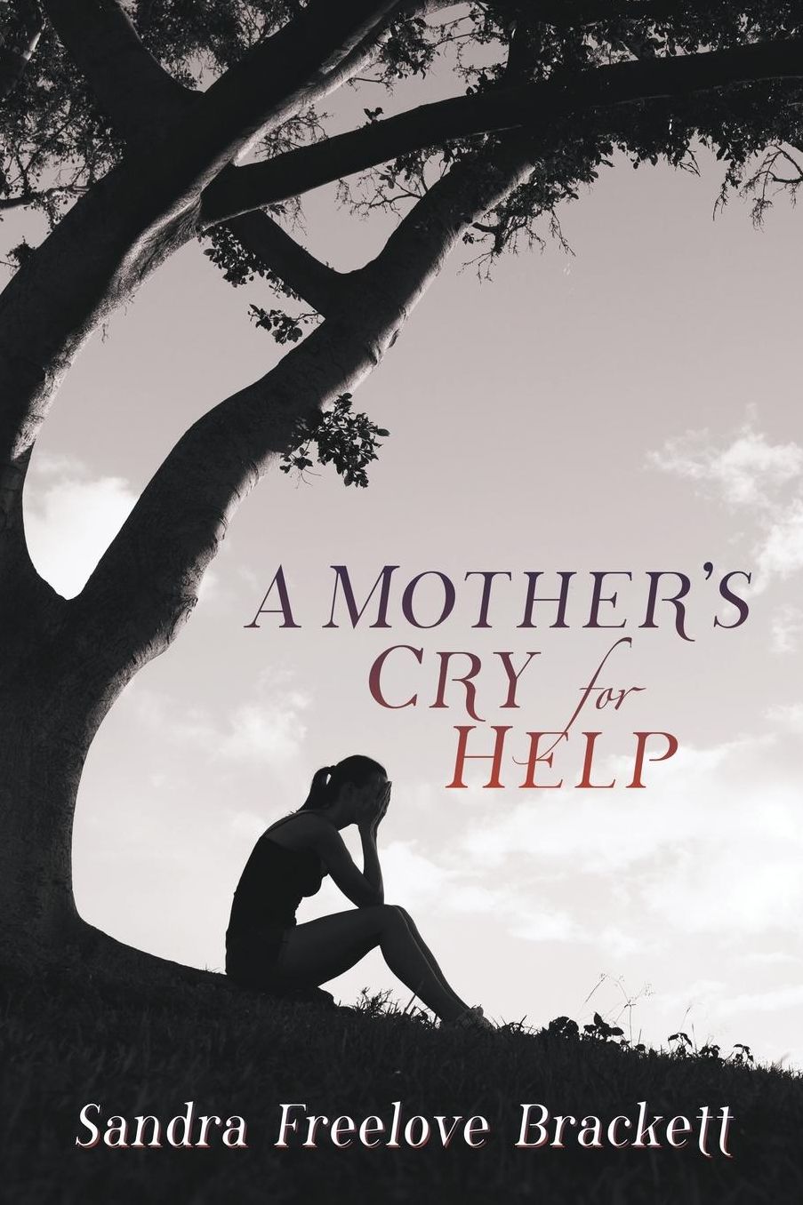 A Mother's Cry for Help