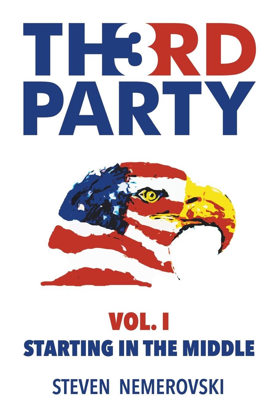 Third Party: Volume I: Starting in the Middle
