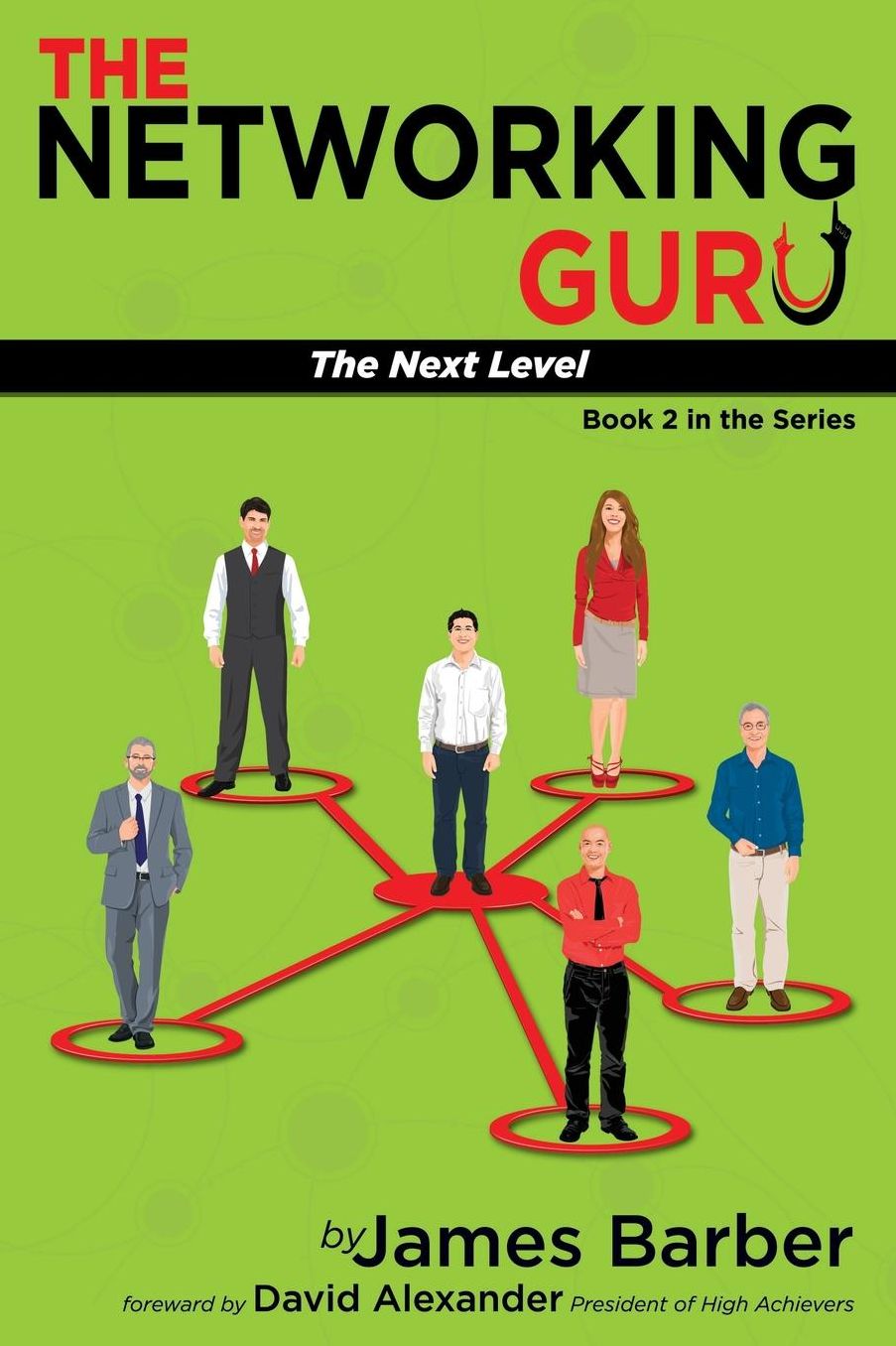 The Networking Guru: The Next Level