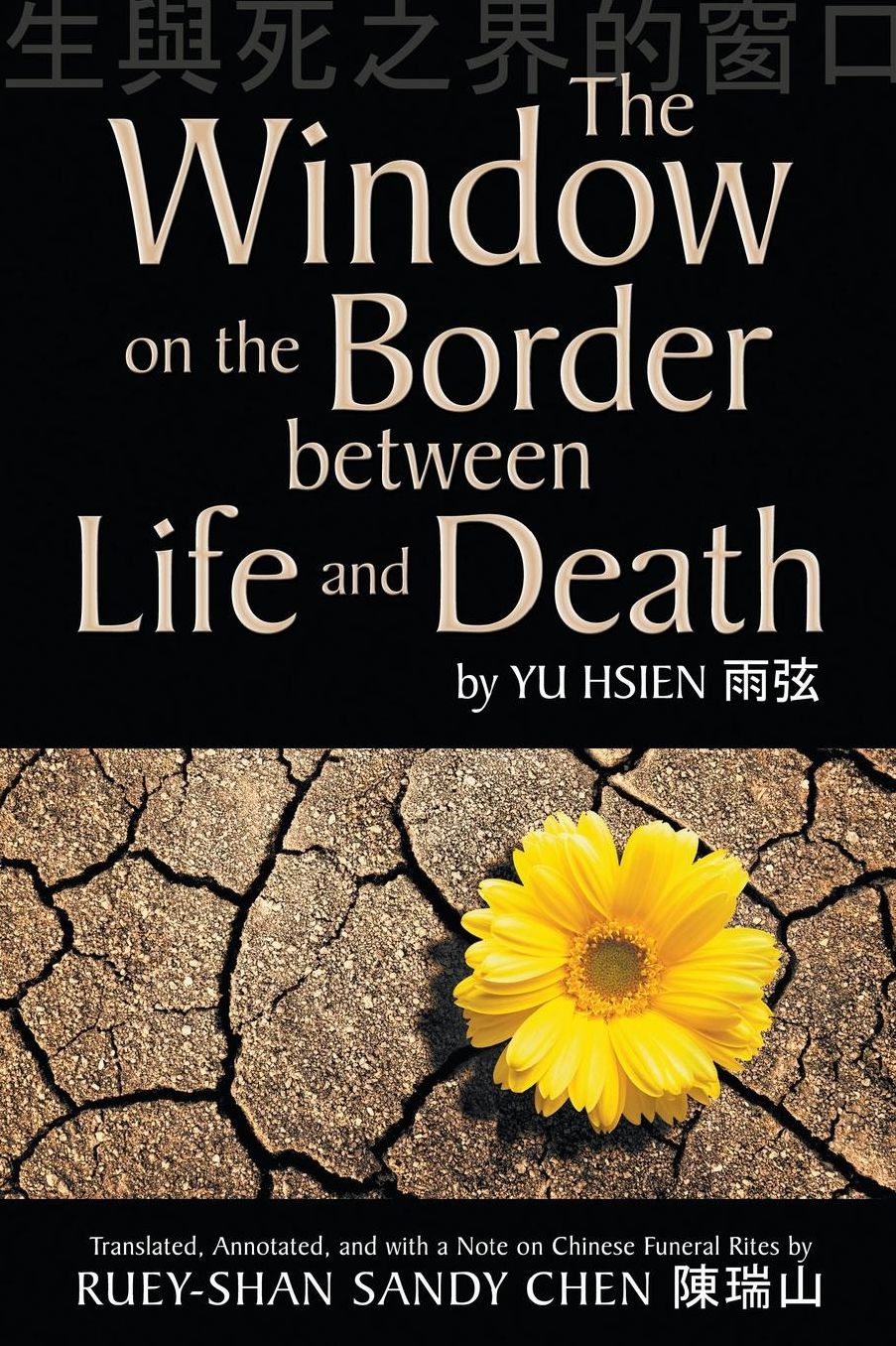 The Window on the Border between Life and Death