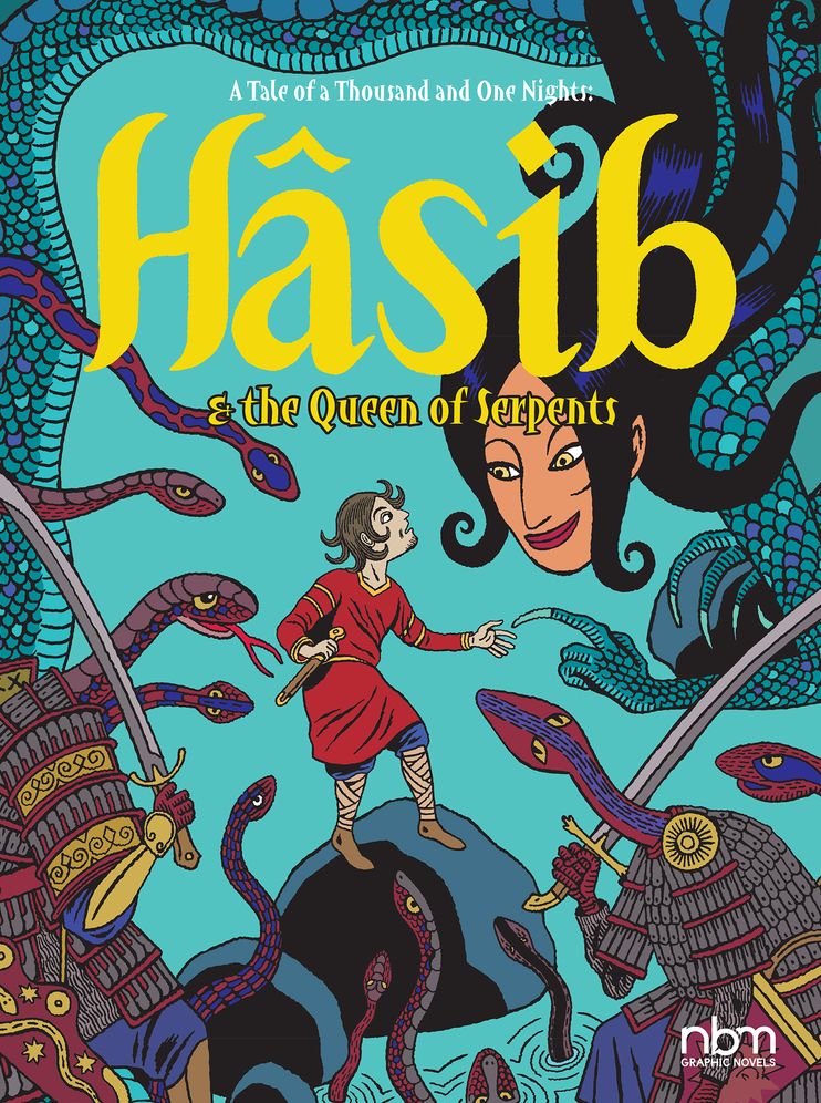 Hasib & The Queen of Serpents: A Thousand and One Nights Tale