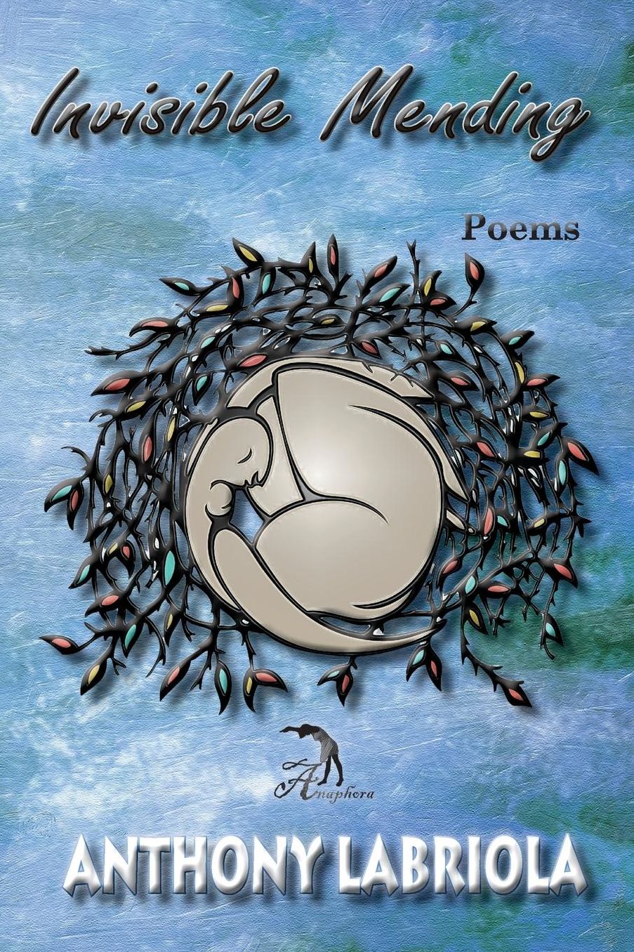 Invisible Mending: Poems