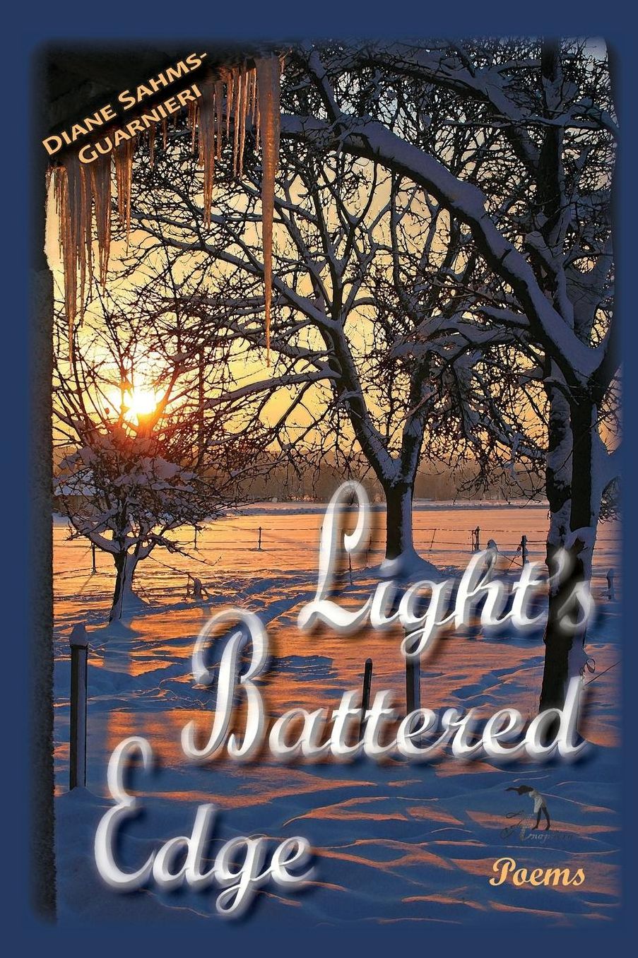 Light's Battered Edge: Poems
