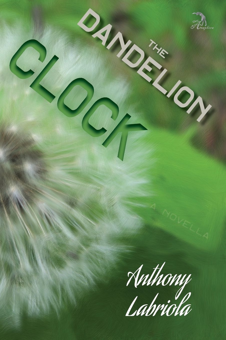 The Dandelion Clock: A Novel