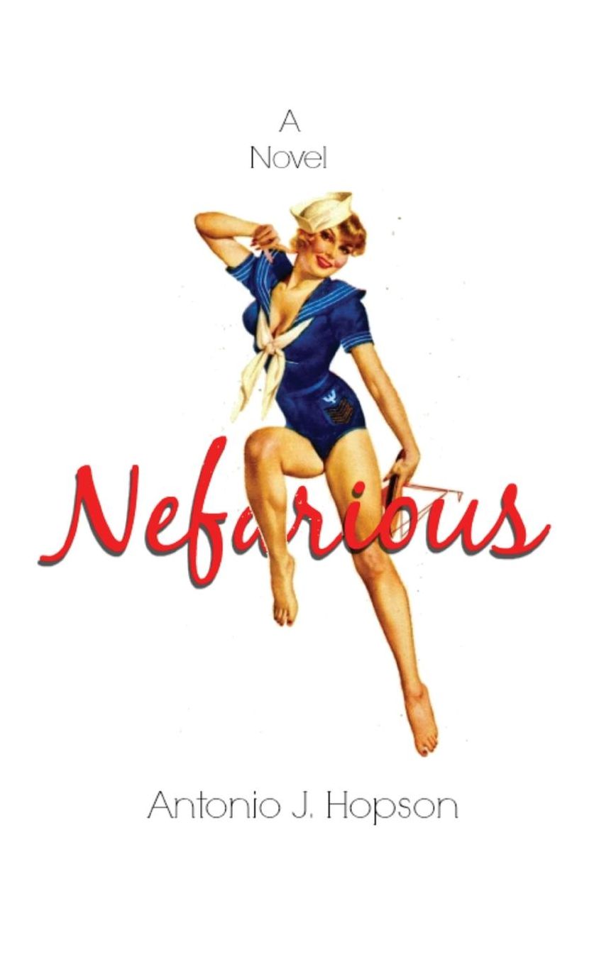 Nefarious: A Novel