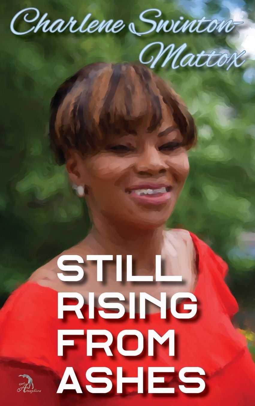 Still Rising from Ashes