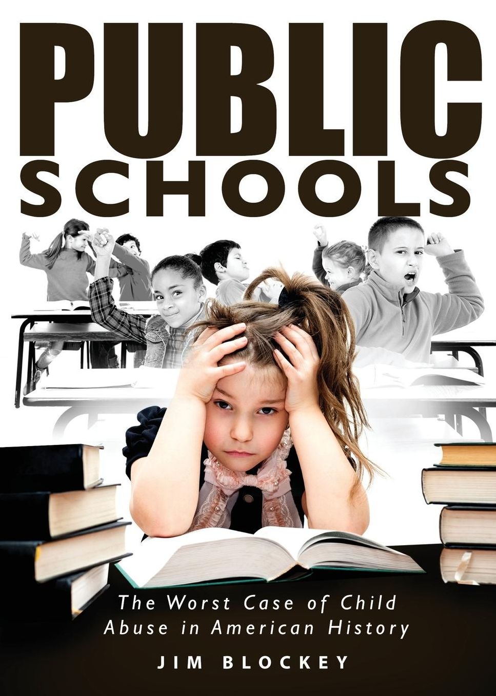 Public Schools - The Worst Case of Child Abuse in American History