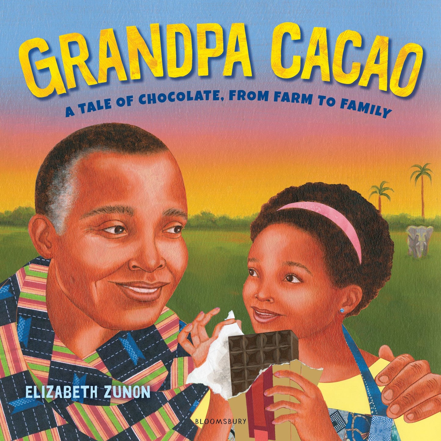 Grandpa Cacao : A Tale of Chocolate, from Farm to Family