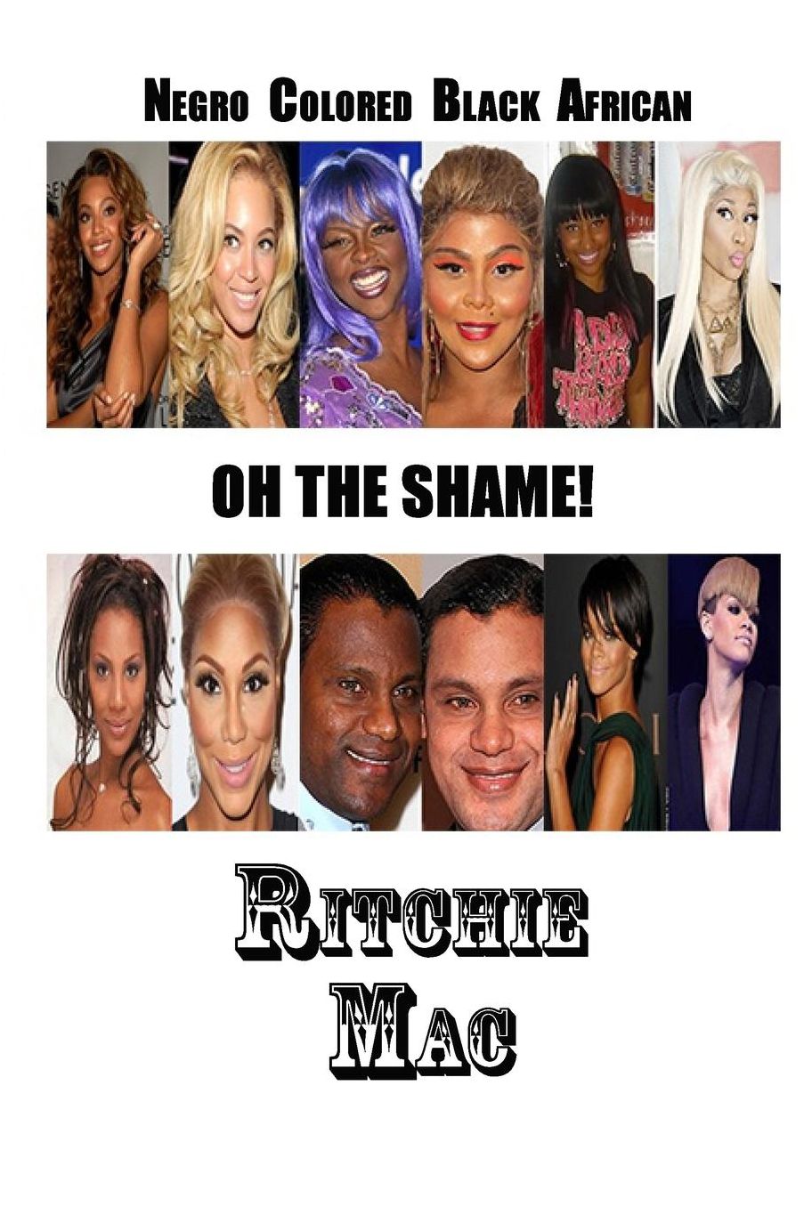Negro Colored Black African OH THE SHAME!
