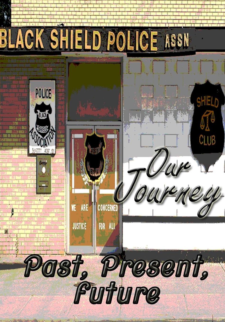Our Journey Past, Present, Future