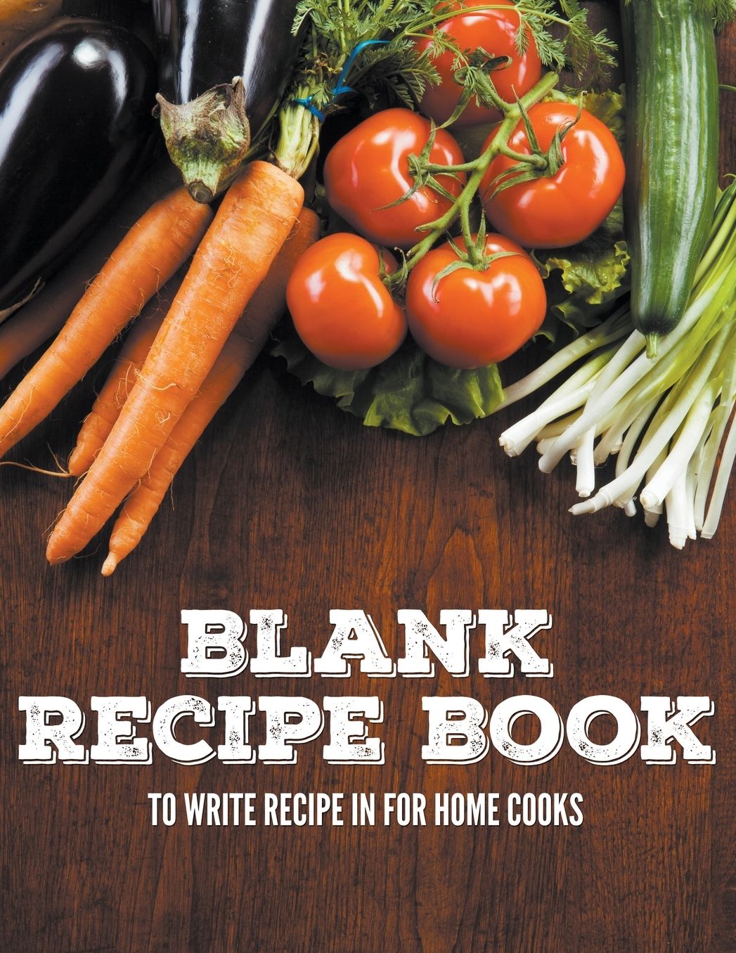 Blank Recipe Book to Write Recipe in for Home Cooks