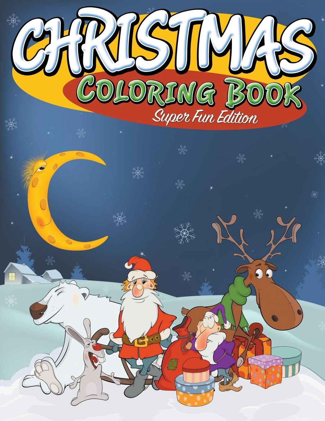 Christmas Coloring Book: Super Fun Edition