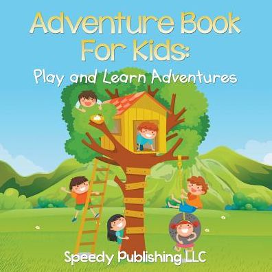 Adventure Book for Kids: Play and Learn Adventures