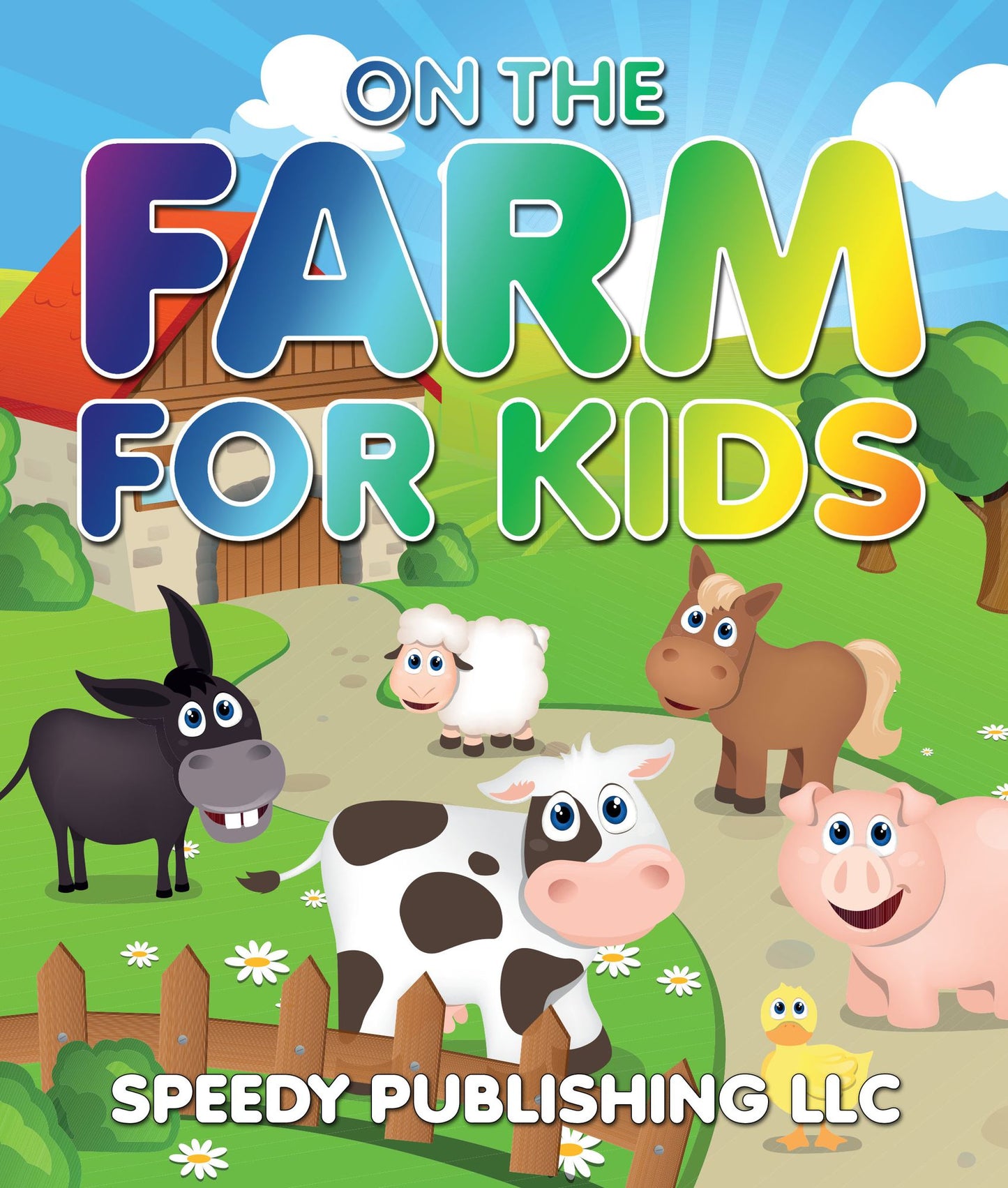 On The Farm For Kids: Fun Pictures for Kids on The Farm