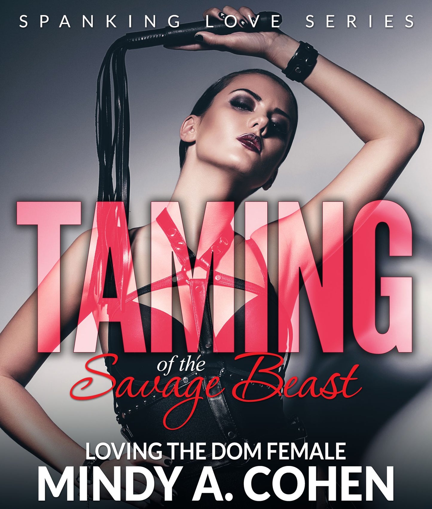 Taming Of the Savage Beast: Loving the Dom Female (PagePerfect NOOK Book)