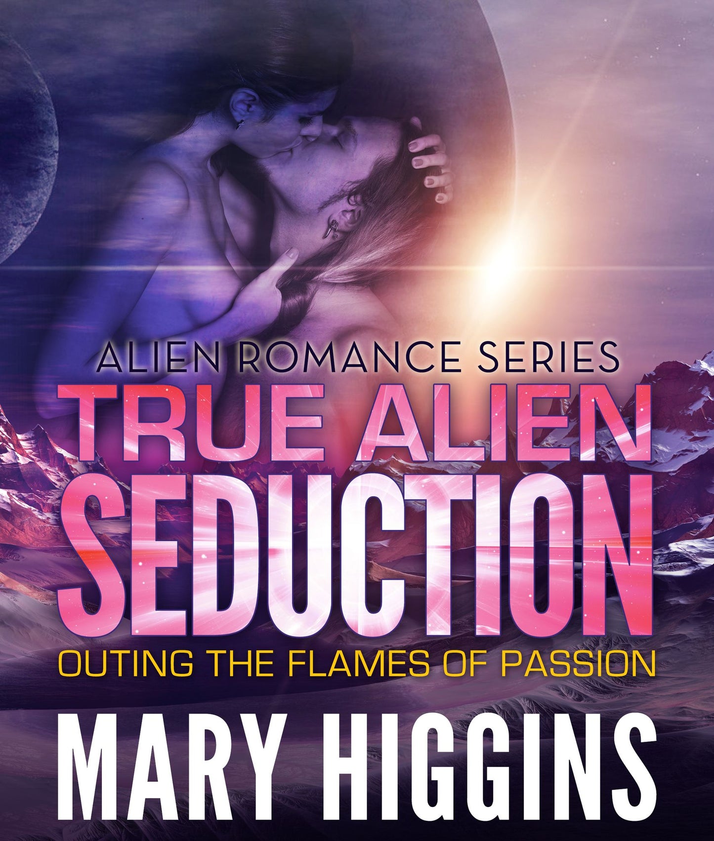 True Alien Seduction: Outing the Flames of Passion