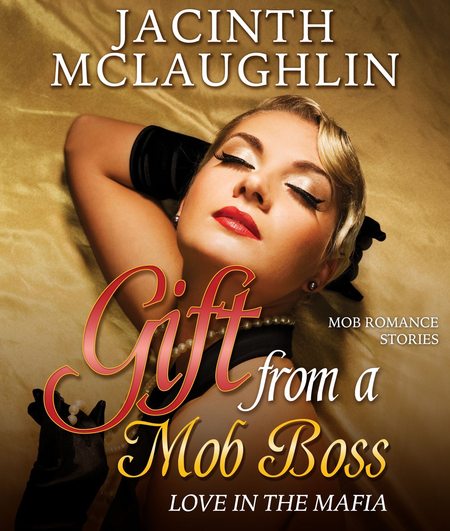 Gift from a Mob Boss: Love in the Mafia (PagePerfect NOOK Book)