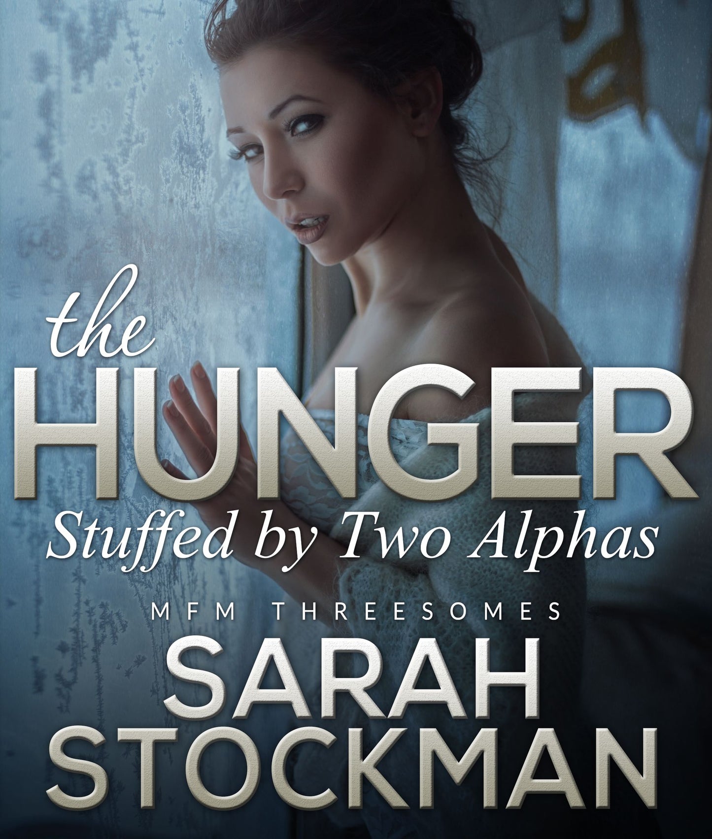 The Hunger: Stuffed By Two Alphas