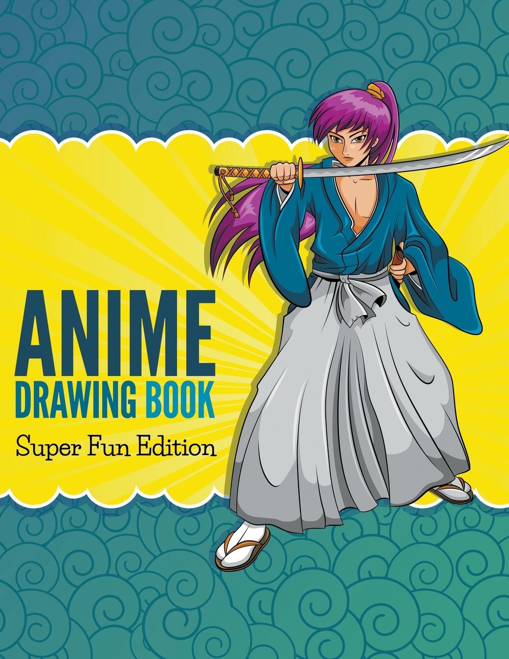 Anime Drawing Book: Super Fun Edition