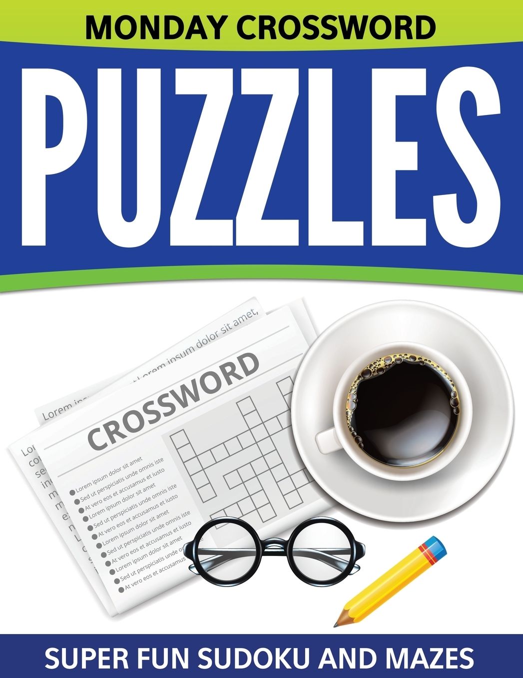 Monday Crossword Puzzles: Super Fun Sudoku and Mazes