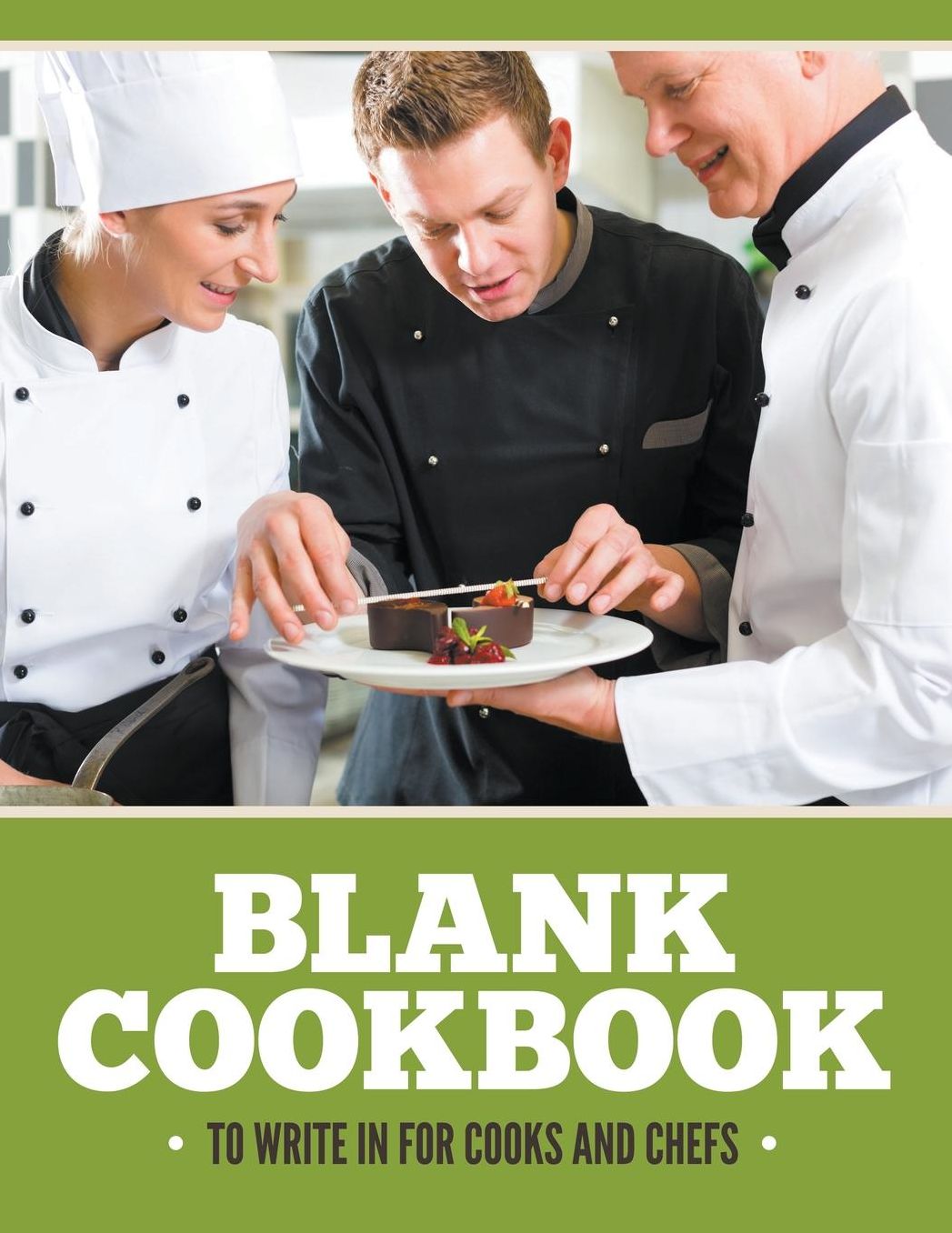 Blank Cookbook to Write in for Cooks and Chefs