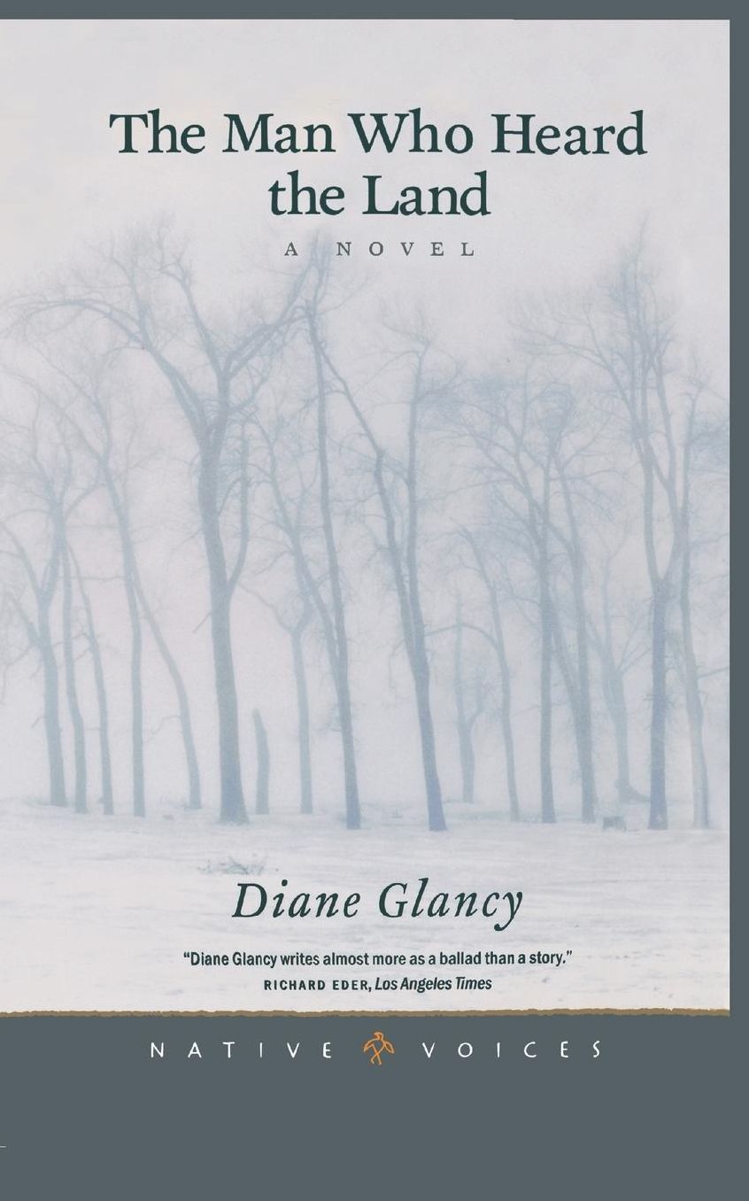 The Man Who Heard the Land: A Novel