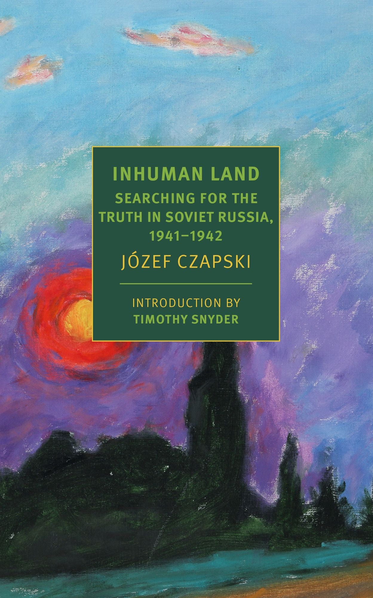 Inhuman Land: A Wartime Journey Through the USSR