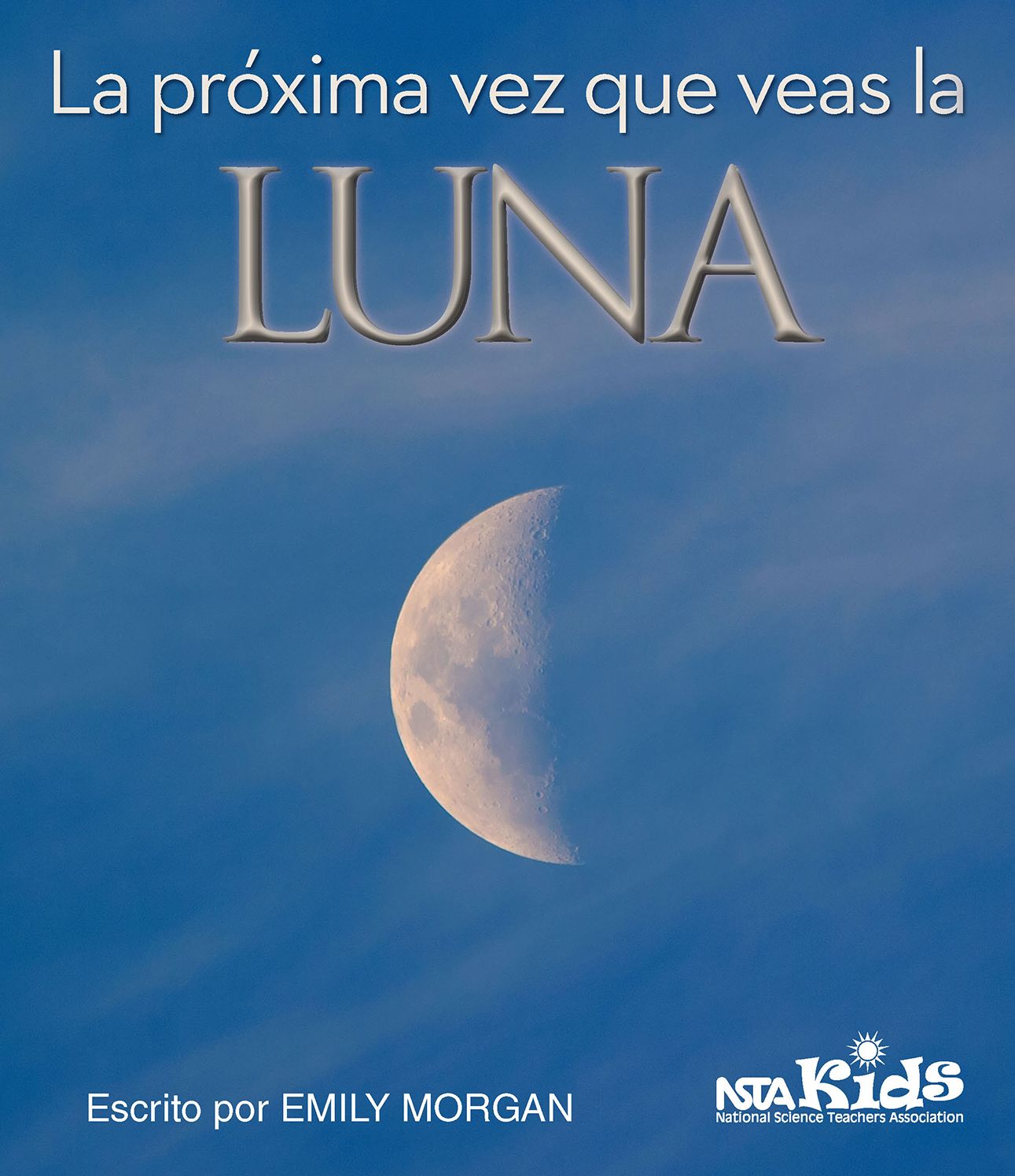 La proxima vez que veas la luna
