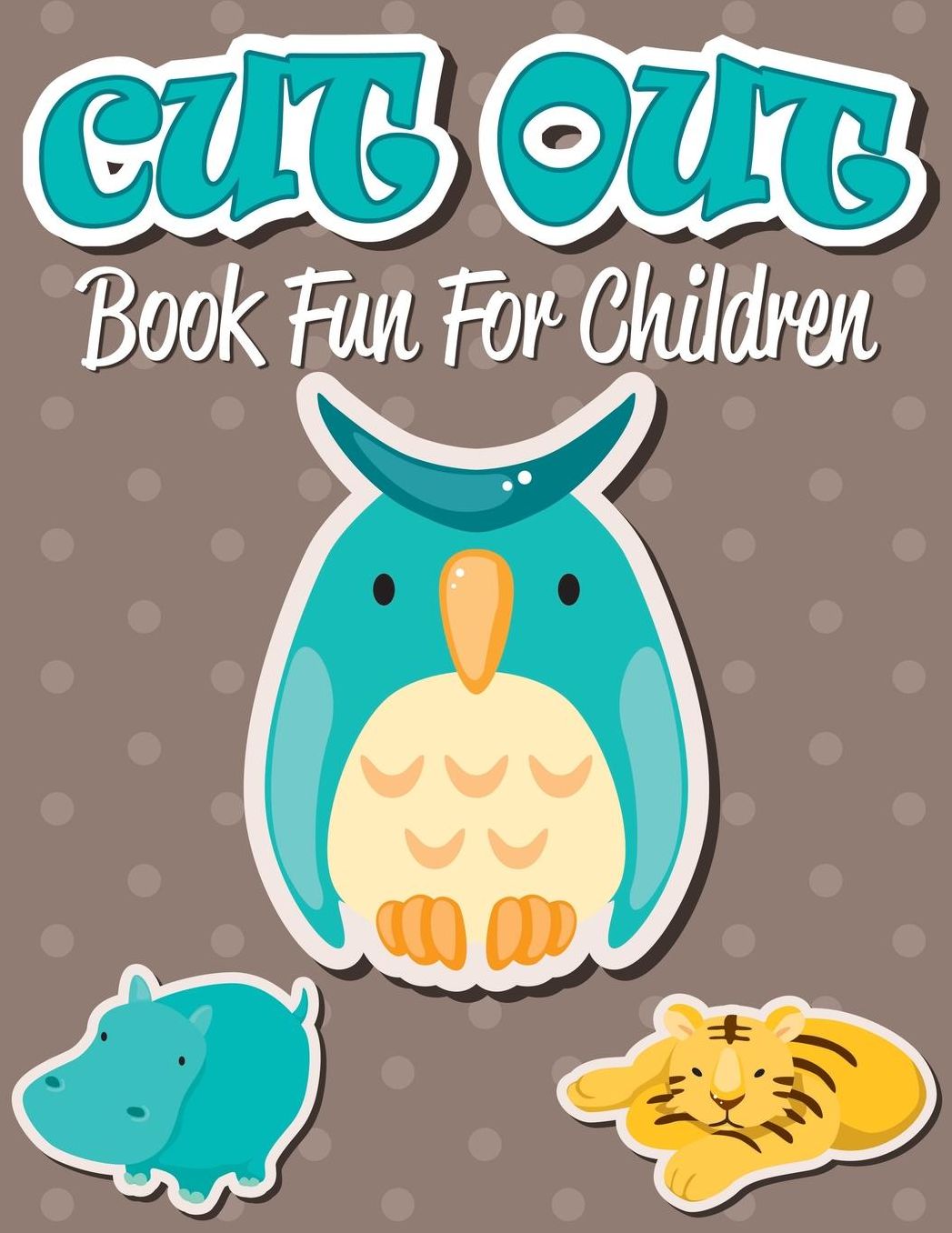 Cut Out Book Fun for Children