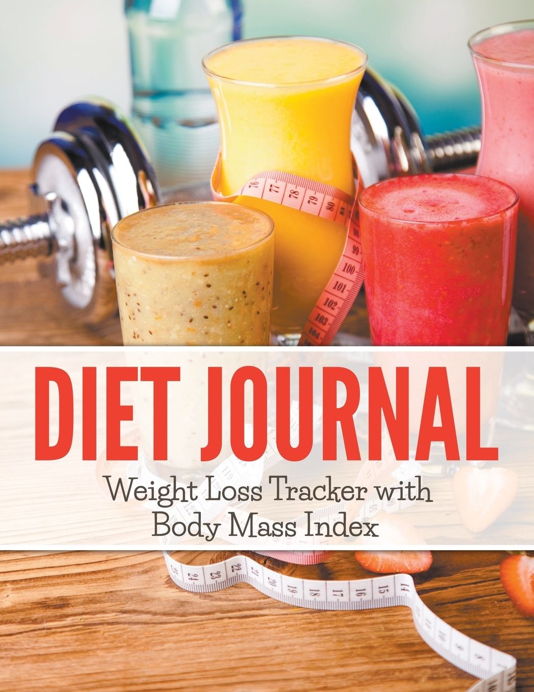 Diet Journal: Weight Loss Tracker with Body Mass Index