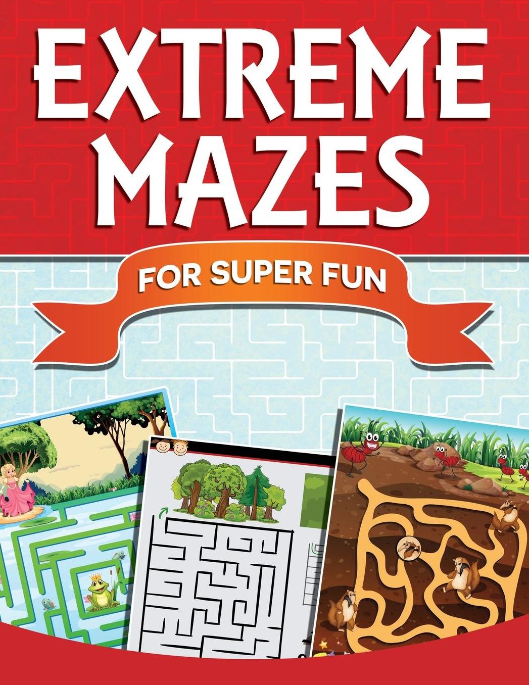 Extreme Mazes for Super Fun