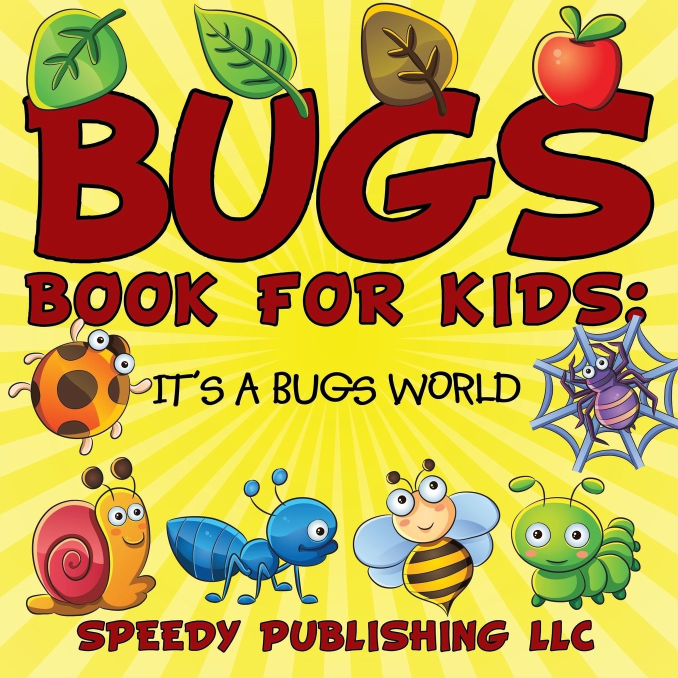 Bugs Book for Kids: It's a Bugs World