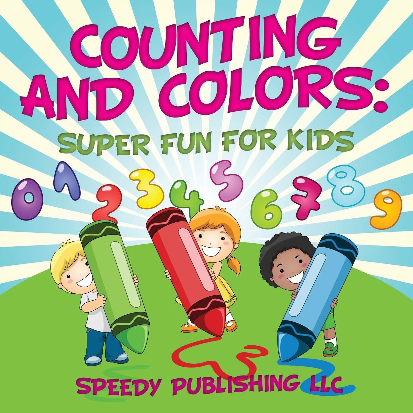 Counting and Colors: Super Fun for Kids