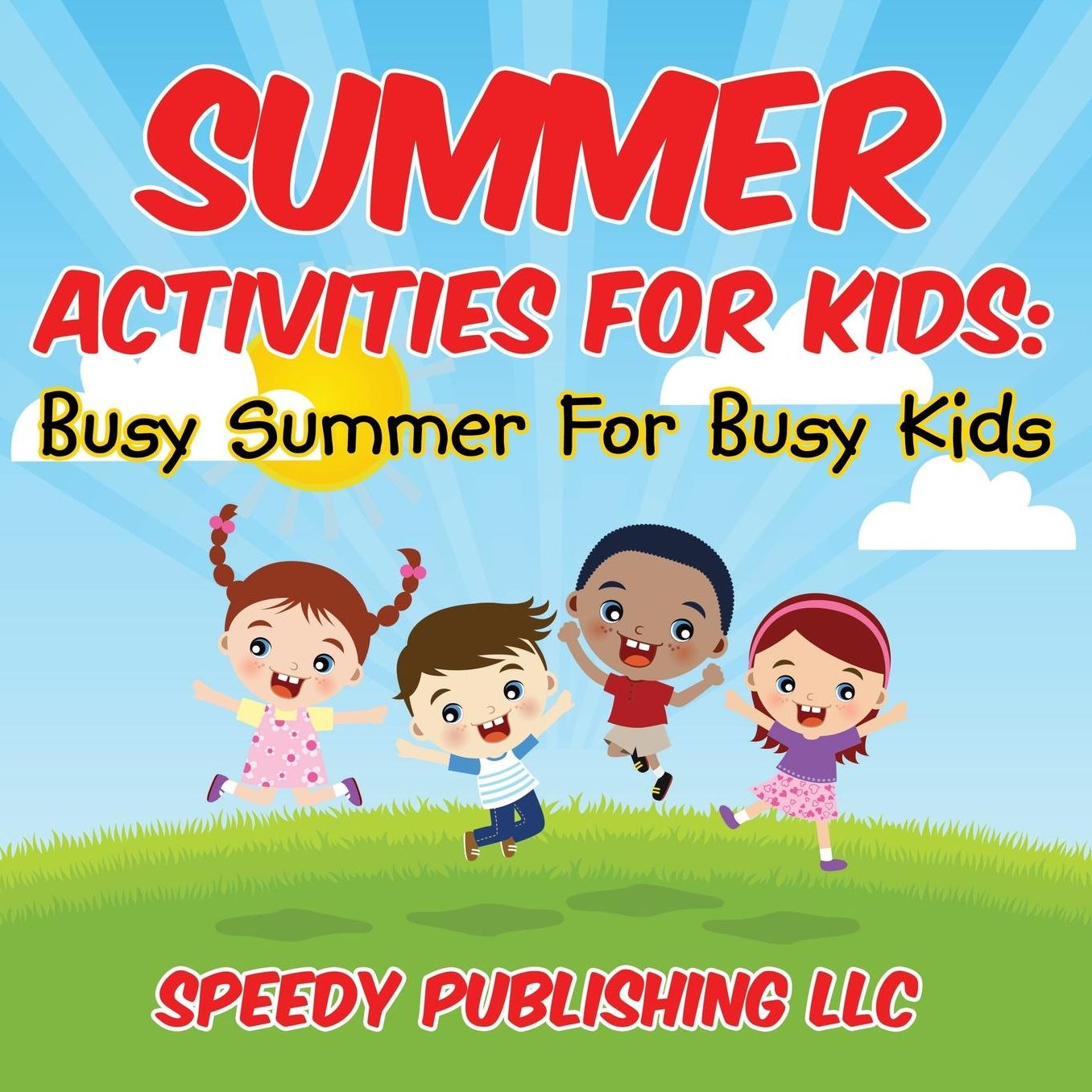 Summer Activities for Kids: Busy Summer for Busy Kids