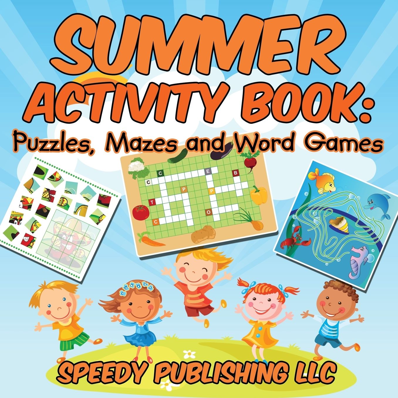 Summer Activity Book: Puzzles, Mazes and Word Games