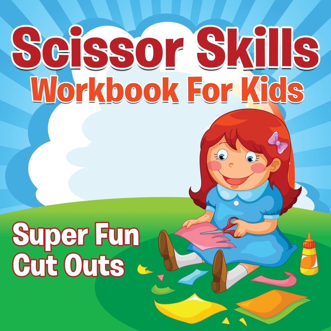 Scissor Skills Workbook for Kids: Super Fun Cut Outs