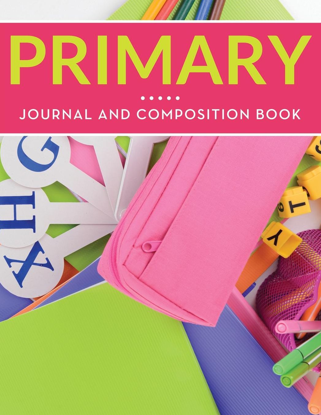 Primary Journal and Composition Book