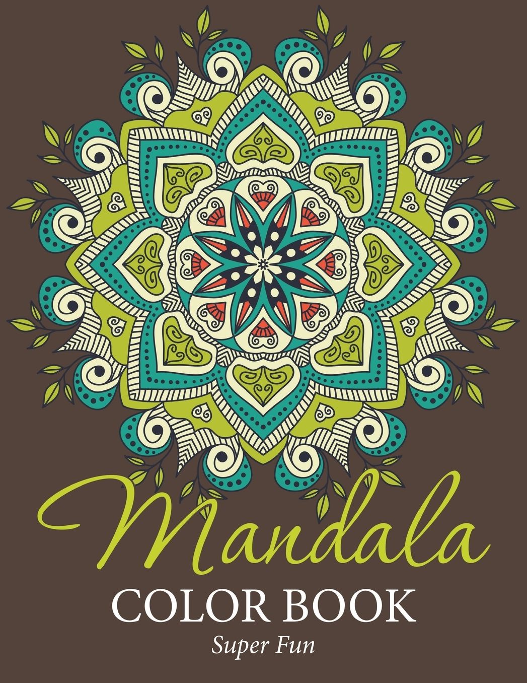 Mandala Color Book: Super Fun