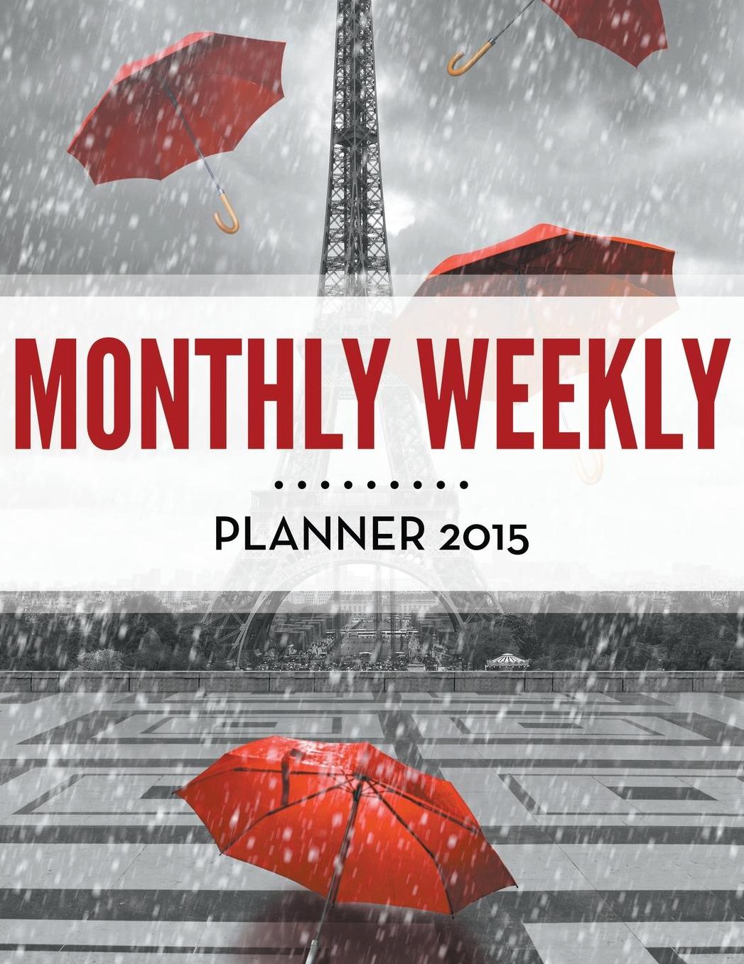 Monthly Weekly Planner 2015