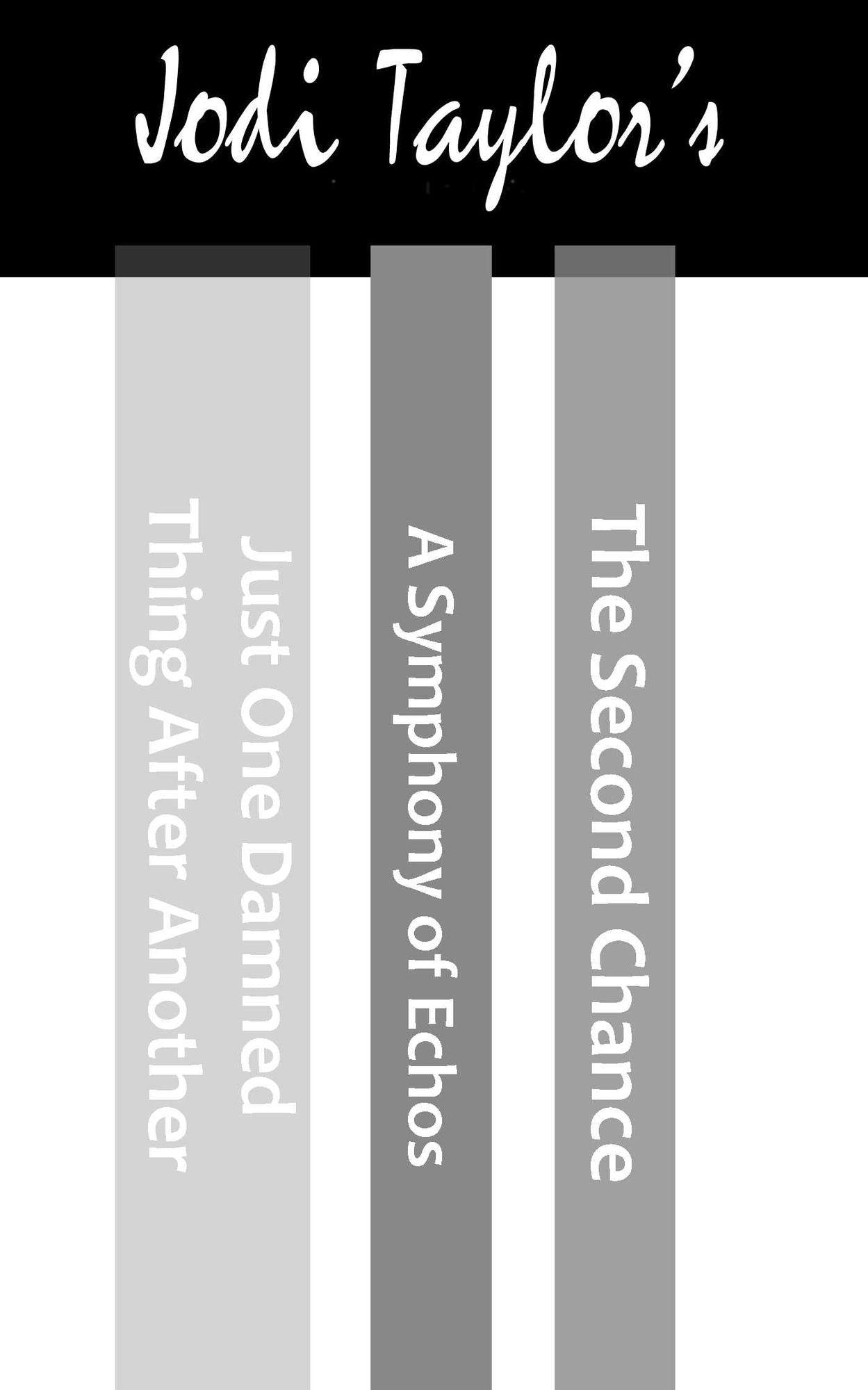 The Chronicles of St. Mary's Boxset (Just One Damned Thing After Another / A Symphony of Echoes / A Second Chance)