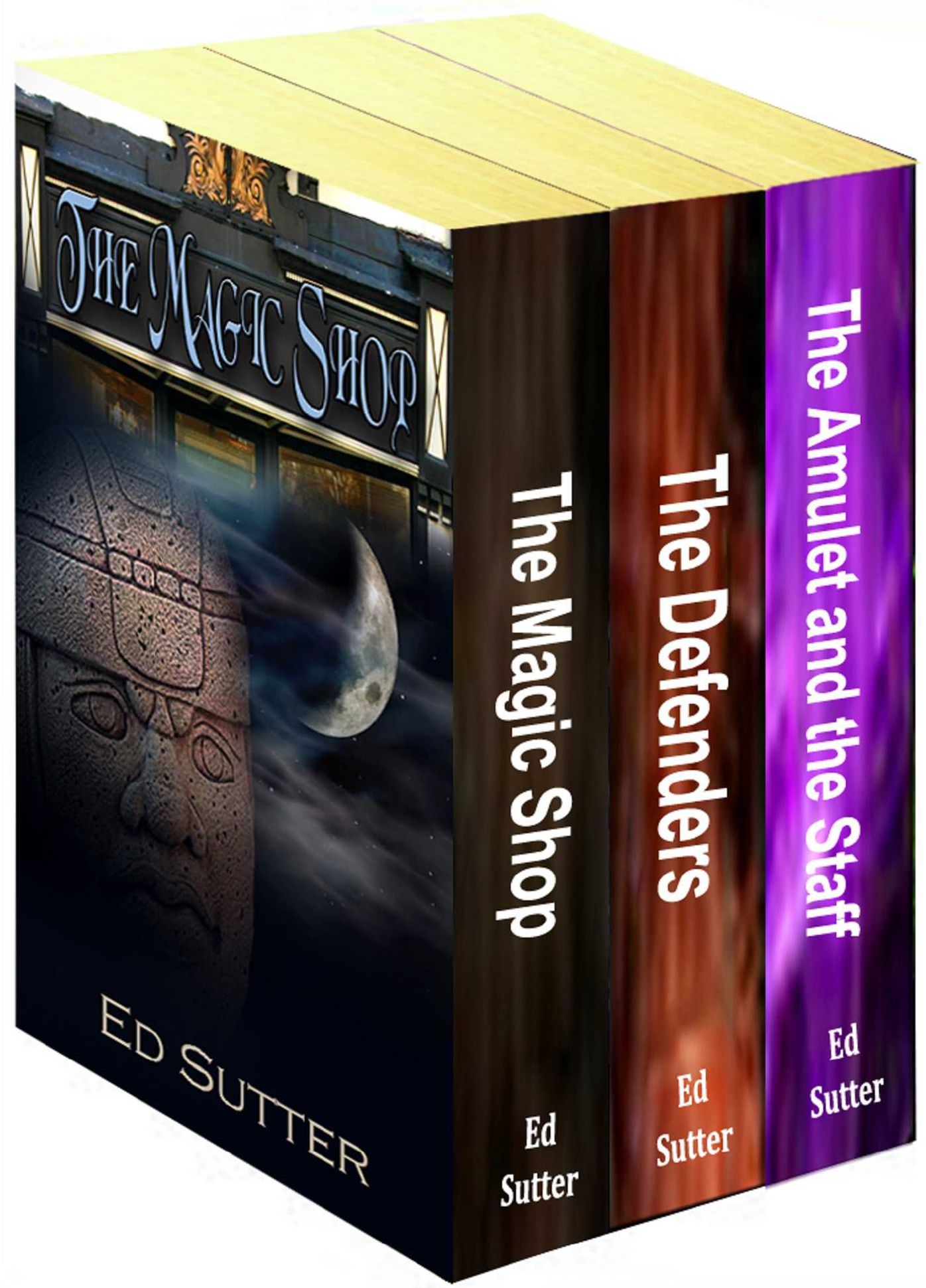 Ed Sutter's 3-Book Box Set: The Magic Shop, The Defenders, and The Amulet and the Staff