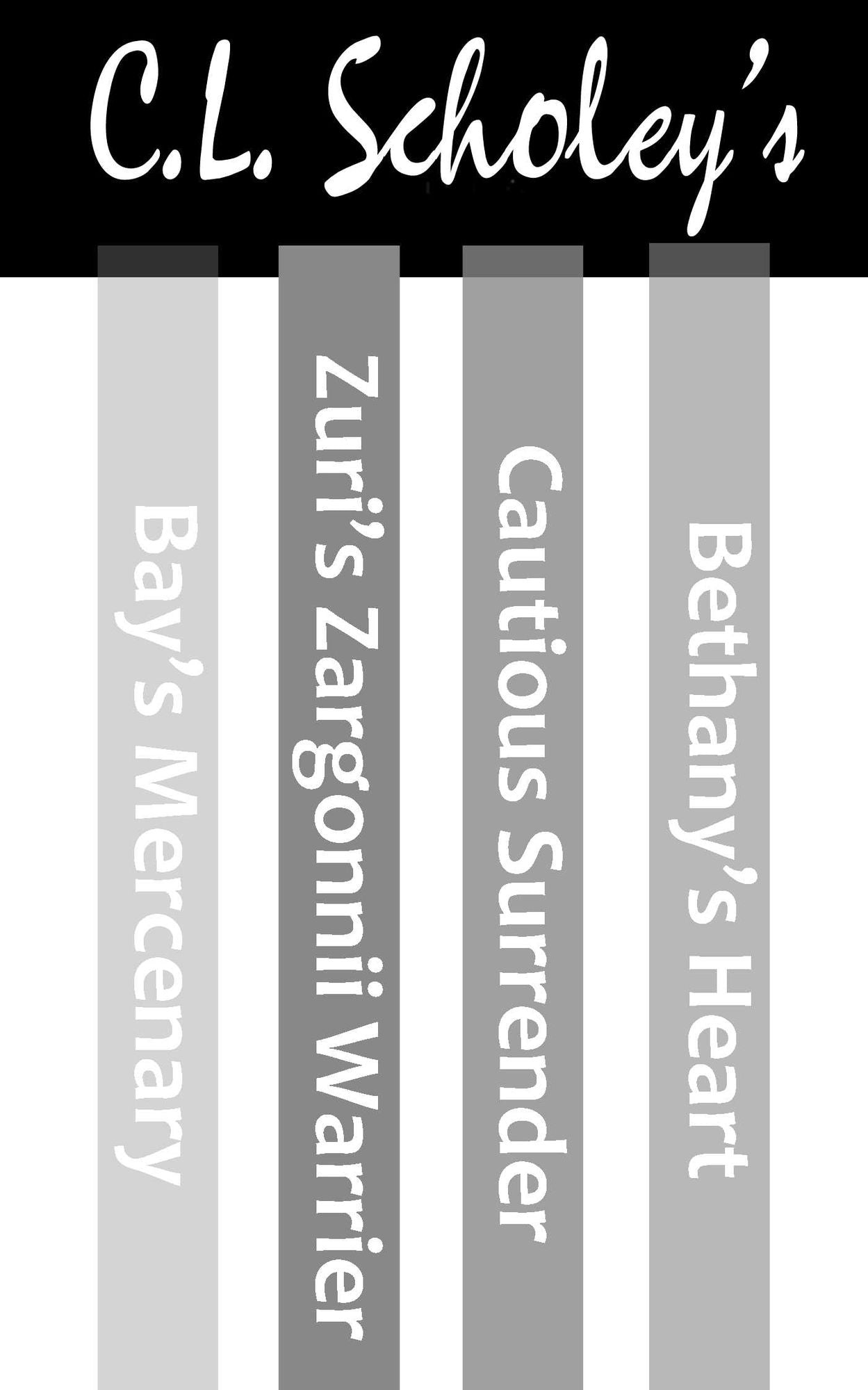 C.L. Scholey's 4-Book Box Set: Bay's Mercenary, Zuri's Zargonnii Warrior, Bethany's Heart, and Cautious Surrender