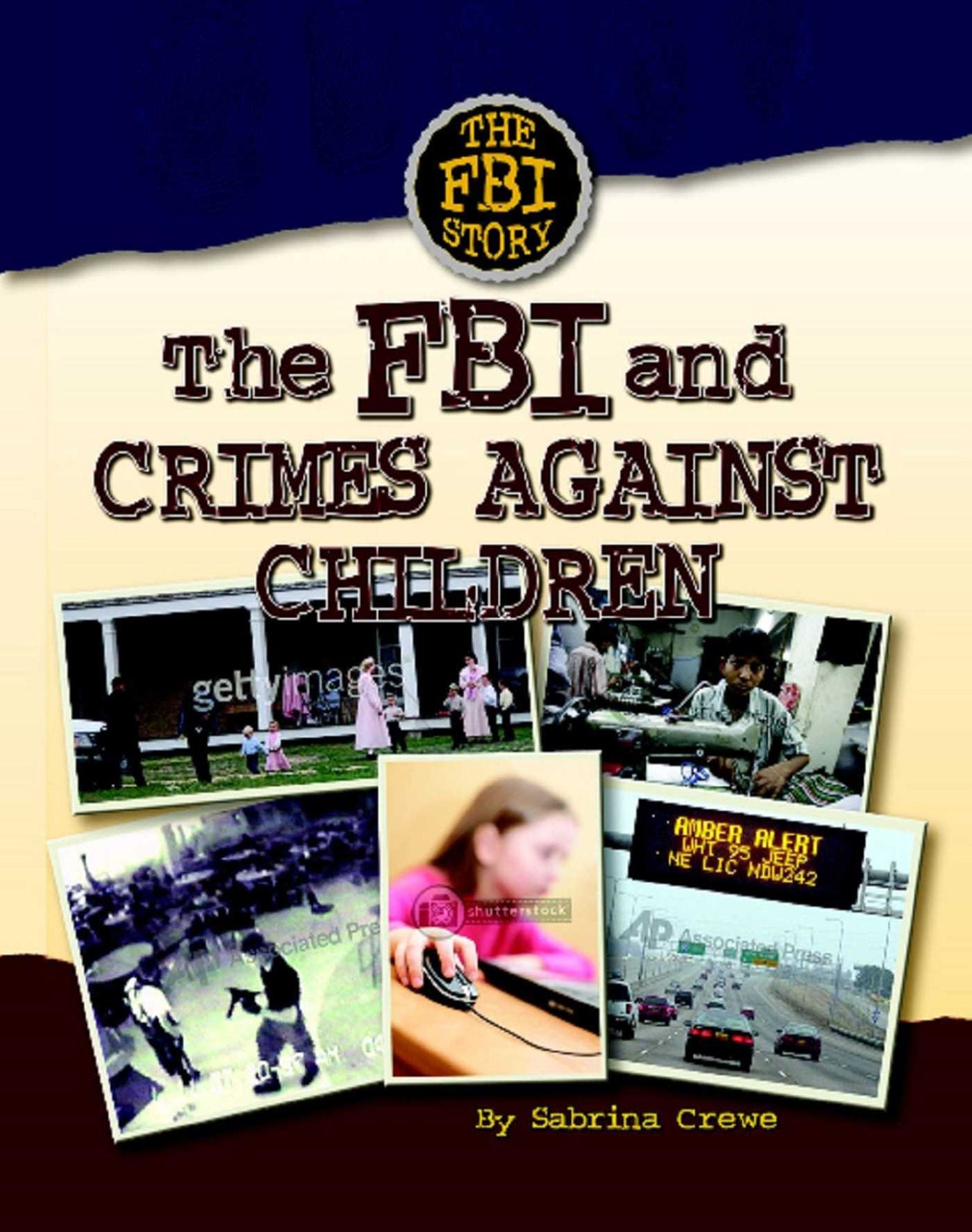 The FBI and Crimes Against Children