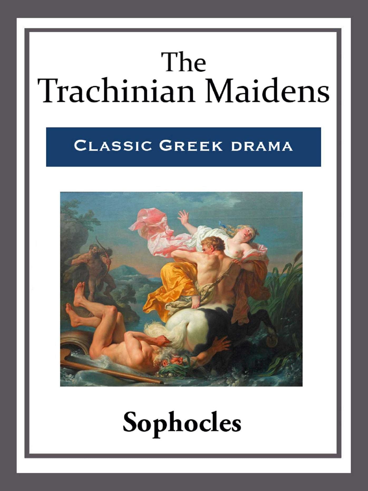 The Trachinian Maidens